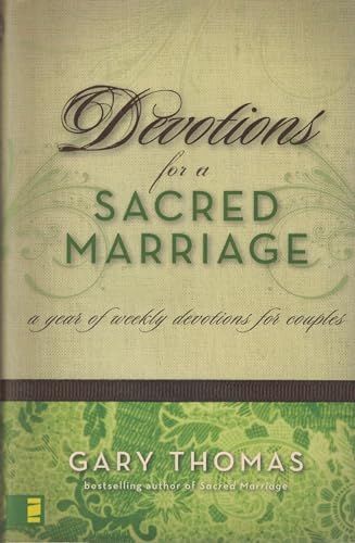 Devotions for a Sacred Marriage: A Year of Weekly Devotions for Couples