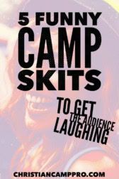5 Funny Camp Skits to Get the Audience Laughing