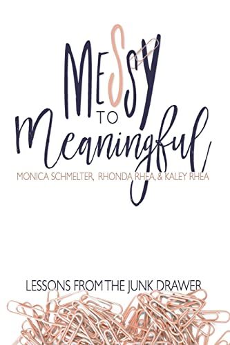 Messy to Meaningful: Lessons from the Junk Drawer