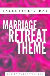 A Loving Valentine's Day Marriage Retreat Theme