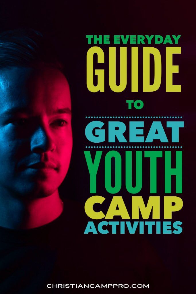 The Everyday Guide to Great Youth Camp Activities
