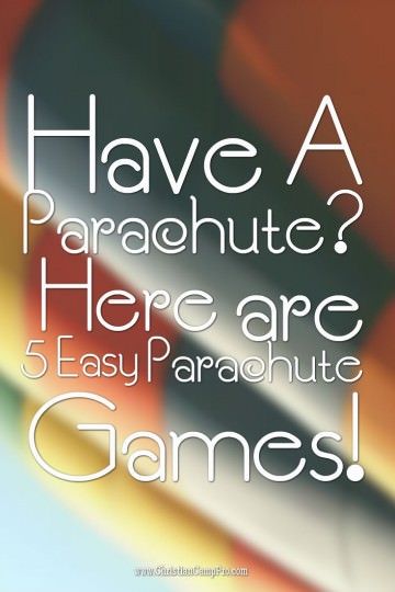 Have A Parachute?  Here are 5 Easy Parachute Games!