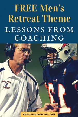 Lessons from Coaching - Men's Retreat Theme