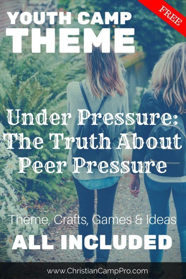 Under Pressure: The Truth About Peer Pressure - FREE Youth Camp Theme