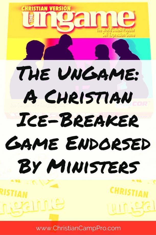 The Ungame: A Christian Ice-breaker Game Endorsed By Ministers
