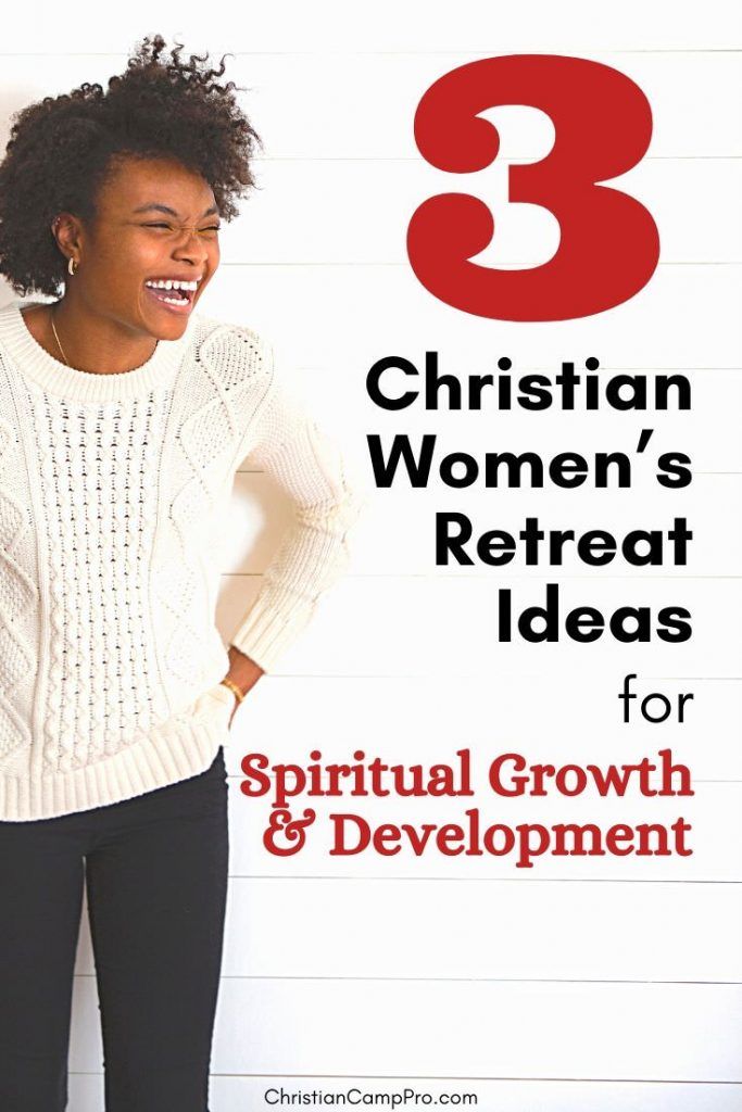 3 Easy Christian Women's Retreat Ideas for Spiritual Growth and Development