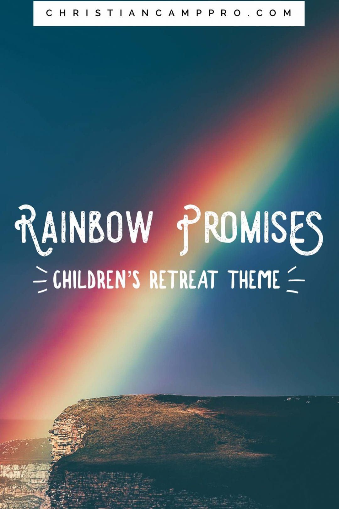 Rainbow Promises - A Children' Retreat Theme