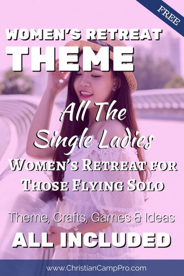 All The Single Ladies! A Women's Retreat for Those Flying Solo