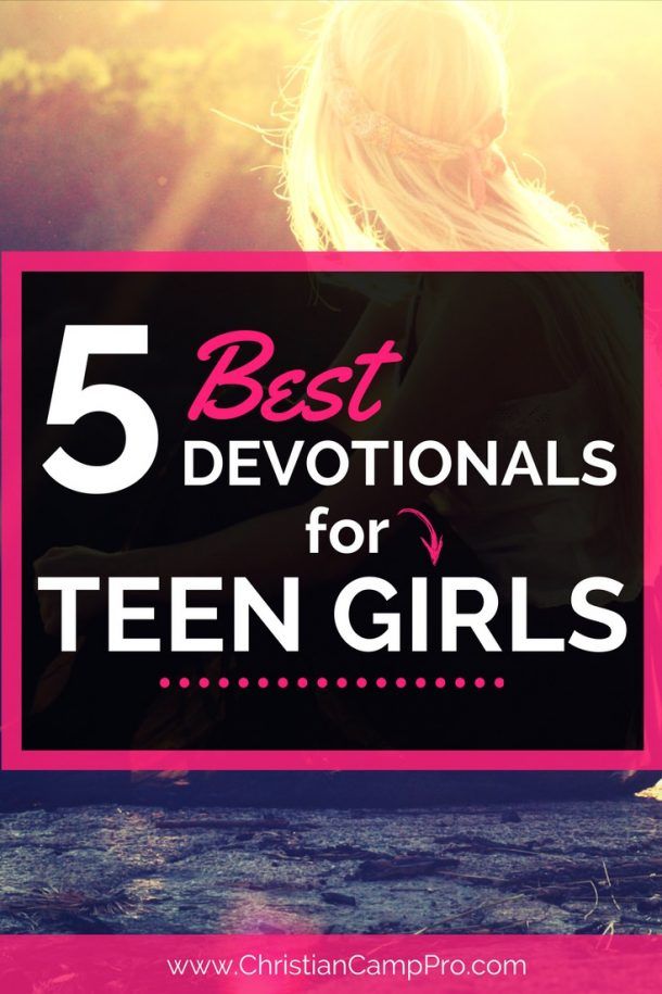 10 Best Devotionals for Teen Girls