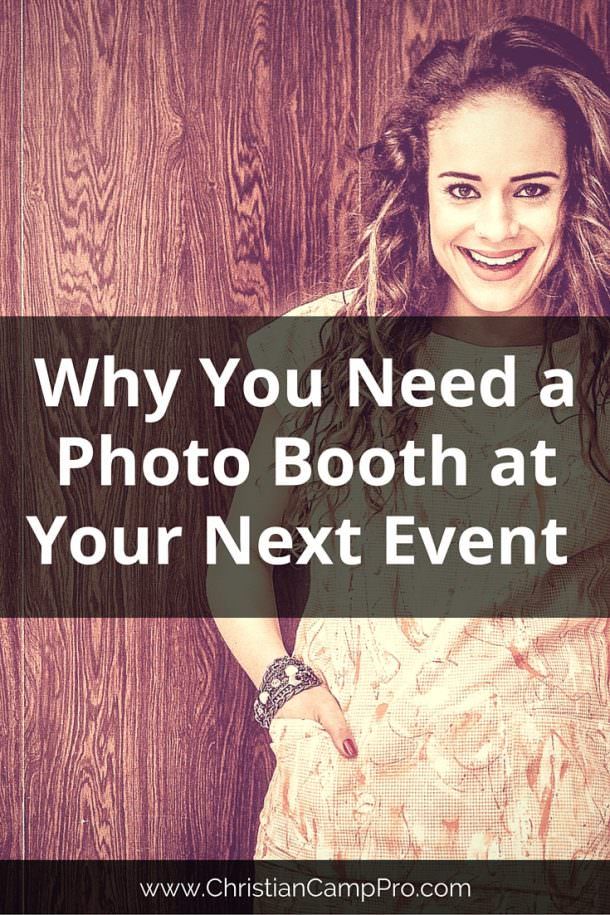 Why You Need a Photo Booth At Your Next Event