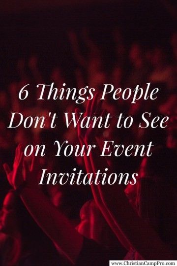 6 Things People Don't Want to See on Your Event Invitations