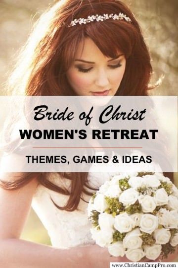 Bride of Christ A Ladies Retreat Theme with Extras!