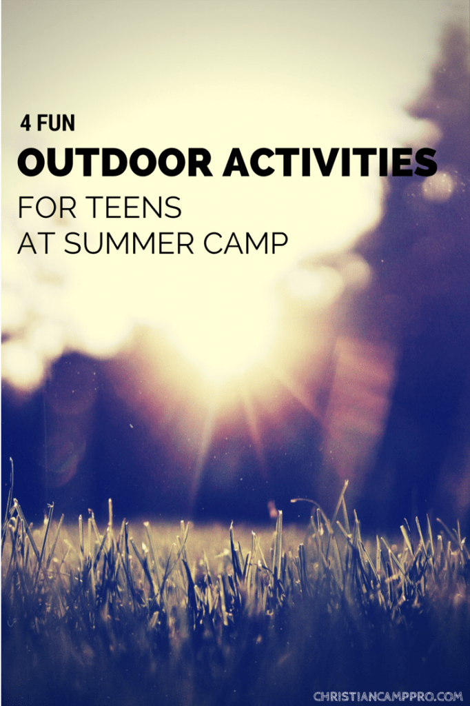 4 Fun Outdoor Activities for Teens At Summer Camp
